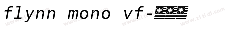 flynn mono vf字体转换 flynn mono vf字体转换